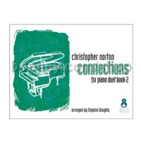 Christopher Norton Connections Piano Duet Book 2