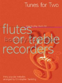 Tunes for Two for Flutes or Treble Recorders