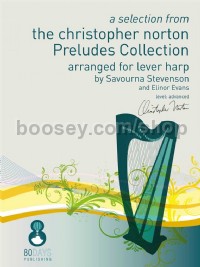 The Christopher Norton Preludes Collections arranged for Lever Harp
