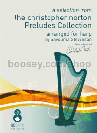 The Christopher Norton Preludes Collections arranged for Harp