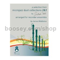 Selection From Microjazz Duet Collections 2 and 3 arranged for Recorder Ensemble