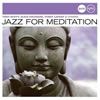Jazz For Meditation (Jazz Club) (Verve Audio CD)