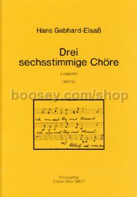 3 Six-part Choruses (choral score)