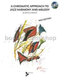 A Chromatic Approach to Jazz Harmony and Melody