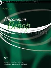 Uncommon Bebop From Common Bebop Practices & Concepts - melody instruments