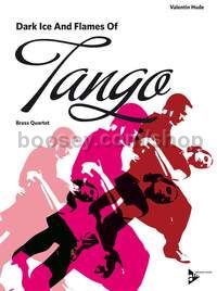 Dark Ice and Flames of Tango - 2 trumpets, trombone (horn) & tuba (score & parts)