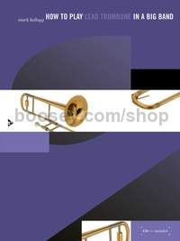 How to play Lead Trombone in a Big Band - trombone
