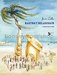 Rastro y Belascoaín - 4 saxophones (AATBar) (score & parts)