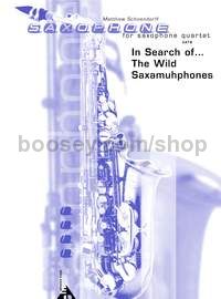 In Search of... The Wild Saxamuhphones - 4 saxophones (SATBar) (score & parts)