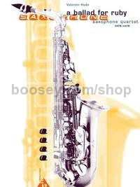 A Ballad for Ruby - 4 saxophones (SATBar/AATBar) (score & parts)