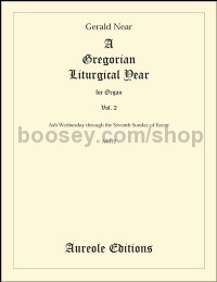 A Gregorian Liturgical Year - Vol. 2