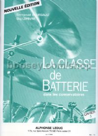 La Classe De Batterie Dans Les Conservatoires (Cahier 3)