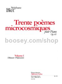 Trente Poemes Microcosmiques, Op. 41 Volume I (Debutant/Preparatoire) - Piano
