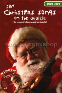 Play Christmas Songs On The Ukulele (Bk & DVD)
