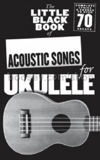 The Little Black Book of Acoustic Songs for Ukulele