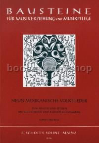 9 mexikanische Volkslieder - children's choir, 4 recorders (SSAT) & small percussion (score)