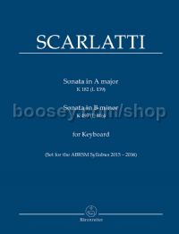 Sonata in A, Kp. 182 (L. 139) & Sonata in B minor, Kp. 497 (L. 146)