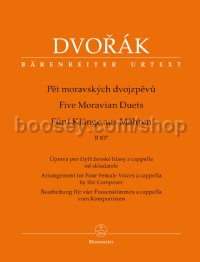 Five Moravian Duets B 107. Arrangement for 4 Female Voices (SSAA) a cappella by the Composer