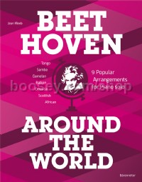 Beethoven Around the World - 9 Popular Arrangements for Piano solo