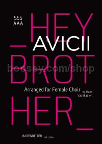 Hey Brother (Avicii) arranged for Female Choir (SSSAAA)