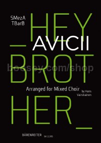 Hey Brother (Avicii) arranged for Mixed Choir (SMezATBarB)