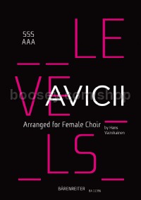 Levels (Avicii) arranged for Female Choir (SSSAAA)