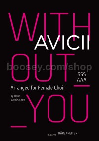 Without You (Avicii) arranged for Female Choir (SSSAAA)