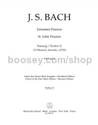 St. John Passion (O Mensch, bewein) (BWV245.2) Second Version from 1725 (Violin II)
