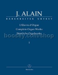 Alain Complete Organ Works I