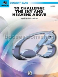 To Challenge the Sky/Heavens Above(score)