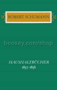 Tagebücher Band 3, Teil I und II: Haushaltbuecher 1837-1856