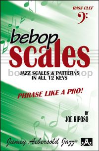 Bebop Scales: Jazz Scales & Patterns in All 12 Keys (Bass Clef)
