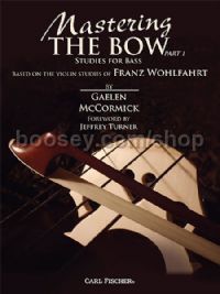 Mastering the Bow (Part 1) - Studies for Bass