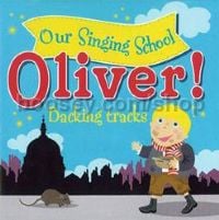 Our Singing School: Oliver! (Backing tracks CD)