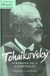 Tchaikovsky's Symphony No.6 in B minor Op. 74 'Pathétique' - Music Handbook (OUP)