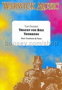 Trilogy (Caprice, Chanson, Galliarde) for bass trombone & piano