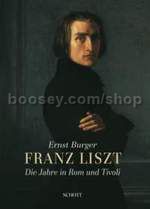 Franz Liszt: The Year in Rome & Tivoli ("Die Jahre in Rom und Tivoli") Bk & CD