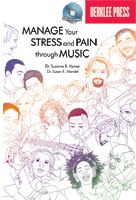 Manage Your Stress & Pain Through Music (Bk & CD)