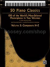 50 Piano Classics Vol.2 Composers H-Z