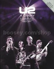 U2 A Diary A Complete Day-To-Day History