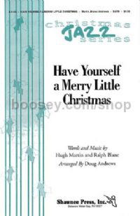 Have Yourself A Merry Little Christmas (SATB)