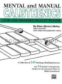 Mental and Manual Calisthenics: For the Modern Mallet Player (paperback)