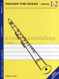 Making The Grade: Grades 1 & 2 - Revised Edition (Clarinet)