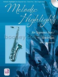 Melodic Highlights for soprano or tenor saxophone (+ CD)