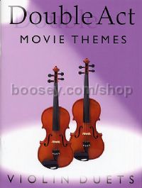 Double Act Movie Themes Violin Duets 