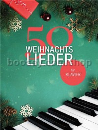 50 Weihnachtslieder für Klavier