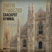 Crackpot Hymnal (Bridge Audio CD)