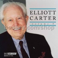 Music of Elliott Carter - Vol 9