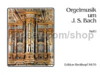 Organ Music around Johann Sebastian Bach, Vol. 1 - organ