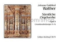 Complete Organ Works, Vol. 2: Chorale settings A - G - organ